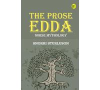 The Prose Edda: Norse Mythology