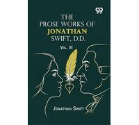 The Prose Works Of Jonathan Swift, D.D.: Vol. III