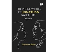 The Prose Works Of Jonathan Swift, D.D.: Volume 9