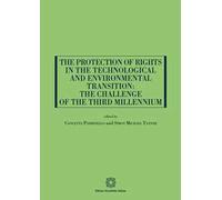 The Protection of Rights in the Technological and Environmental Transition: the Challenge of the Third Millennium