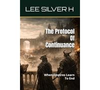 The Protocol Of Continuance: When Empires Learn To End