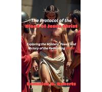 The Protocol of the Blood of Jesus Christ