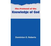 The Protocol of the Knowledge of God