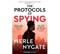 The Protocols of Spying : A morally complex espionage thriller about Middle East conflict, British intelligence and the shadow war that connects them