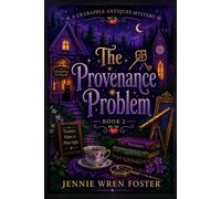 The Provenance Problem: The antiques remember everything. They just can’t tell you when.: 2