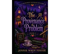 The Provenance Problem: The antiques remember everything. They just can’t tell you when.