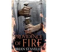 The Providence of Fire (Chronicle of the Unhewn Throne) by Brian Staveley
