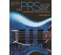 Burrluck Dave the Prs Electric Guitar Book Complete History Gtr Bam Bk: A