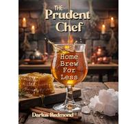 The Prudent Chef: Home Brew for Less