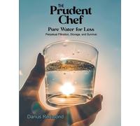 The Prudent Chef: Pure Water for Less
