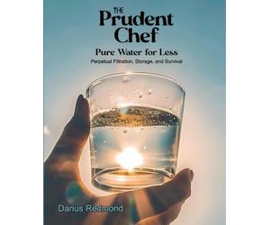 The Prudent Chef: Pure Water for Less