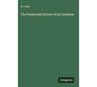 The Psalms and Hymns of the Israelites