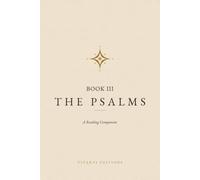 The Psalms, Book III: A Reading Companion