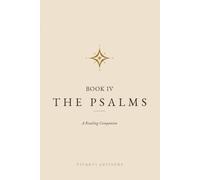 The Psalms, Book IV: A Reading Companion