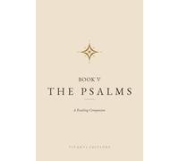 The Psalms, Book V: A Reading Companion
