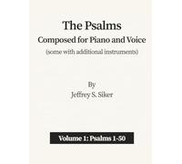 The Psalms: Composed for Piano and Voice