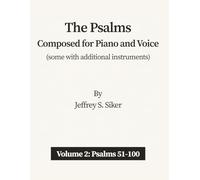 The Psalms: Composed for Piano and Voice