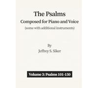 The Psalms: Composed for Piano and Voice