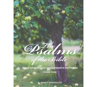 The Psalms of the Bible: Being refreshed and strengthened in the Psalms, Volume 3