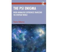 The Psi Enigma: When Anomalous Experiences Transcend the Everyday World
