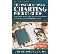 The Psych Nurse’s Charting Pocket Guide: Sample Notes, Phrase Banks, and Risk Documentation for Psychiatric and Behavioral Health Nurses