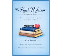 The Psych Professor: A Romantic Story