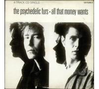 THE PSYCHEDELIC FURS - All That Money Wants