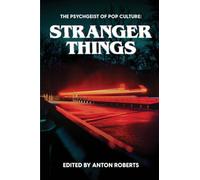 The Psychgeist of Pop Culture: Stranger Things