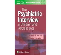 The Psychiatric Interview of Children and Adolescents