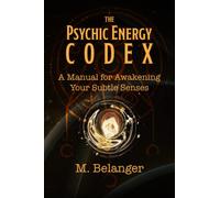 M Belanger The Psychic Energy Codex (Tascabile)