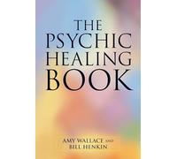 The Psychic Healing Book