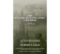 The Psychic Investigators Casebook - Lawrie Archibald A.