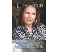The Psychic's Way: At the Threshold between the Seen and the Unseen Worlds
