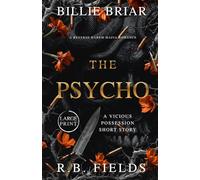 The Psycho: A Dark Mafia Romance