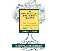 Ernest L. Rossi The Psychobiology of Mind-Body Healing (Copertina rigida)