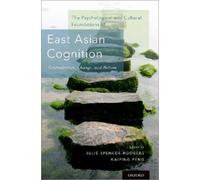 The Psychological and Cultural Foundations of East Asian Cogn (Copertina rigida)