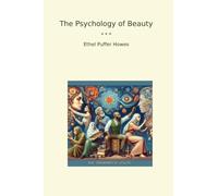 The Psychology of Beauty