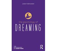 Josie Malinowski The Psychology of Dreaming (Tascabile) Psychology of Everything