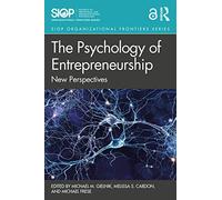 The Psychology of Entrepreneurship: New Perspectives