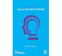 The Psychology of Hallucinations