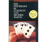 The Psychology of Judgment and Decision Making