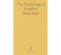 The Psychology of Laughter