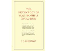 The Psychology of Man's Possible Evolution
