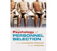 The Psychology of Personnel Selection - Furnham Adrian