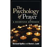 The Psychology of Prayer: A Scientific Approach