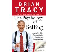 Brian Tracy The Psychology of Selling (Tascabile)