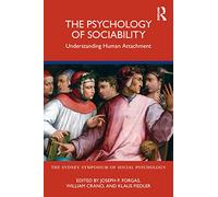 The Psychology of Sociability: Understanding Human Attachment