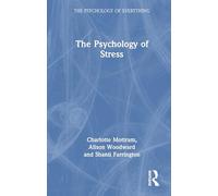 The Psychology of Stress