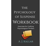 The Psychology of Suspense Workbook