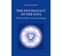 The Psychology of the Soul: The Seven Rays as Cosmic Archetypes